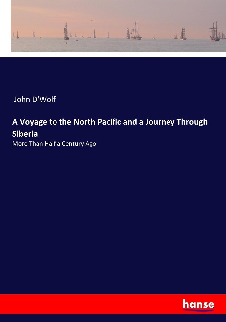 A Voyage to the North Pacific and a Journey Through Siberia: More Than Half a Century Ago