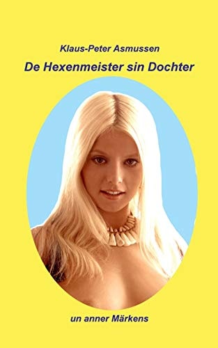 De Hexenmeister sin Dochter un anner Märkens