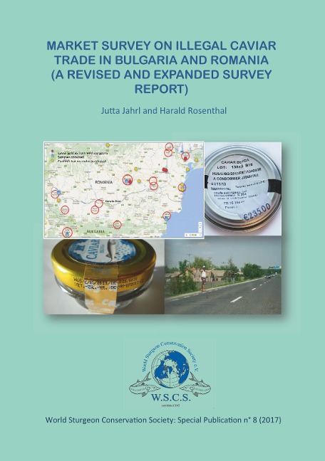 Market Survey in Illegal Carviar Trade in Bulgaria and Romania: A revised and expandet survey report