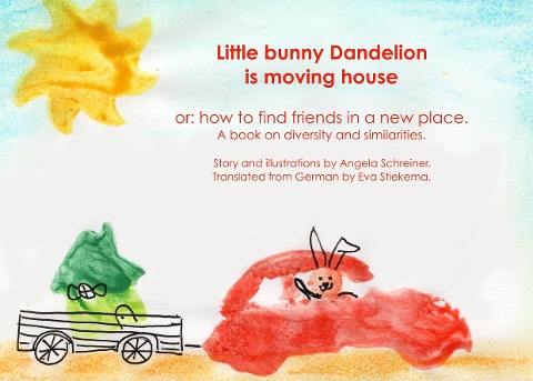Little Bunny Dandelion is moving house: or: how to make friends abroad