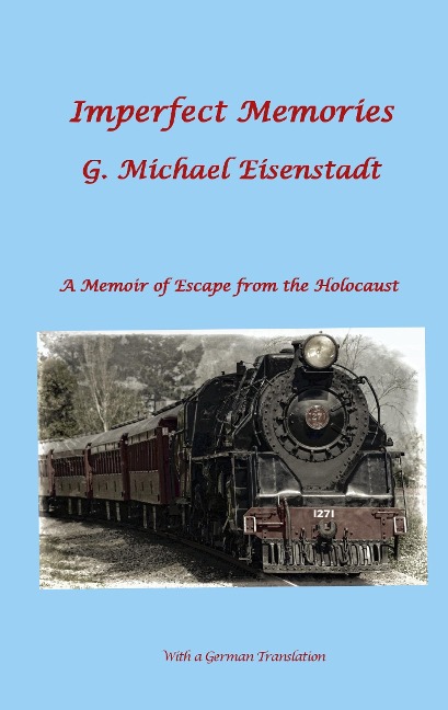 Imperfect Memories: A Memoir of Escape from the Holocaust