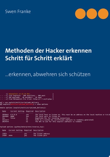 Methoden der Hacker erkennen. Schritt für Schritt erklärt ... erkennen, abwehren sich schützen