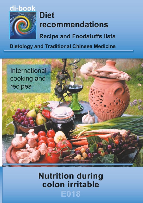 Nutrition during colon irritable: E018 DIETETICS - Gastrointestinal tract - Small intestine and large intestine - Colon irritable