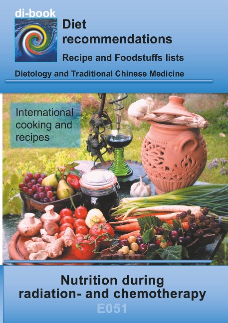 Nutrition during radiation- and chemotherapy: E051 DIETETICS - Changed nutrient requirements - Radiation- and chemotherapy