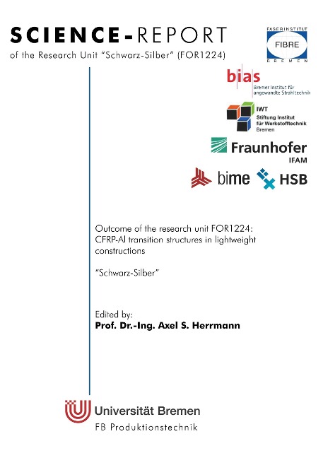 Outcome of the research unit FOR1224: CFRP-Al transition structures in lightweight  constructions