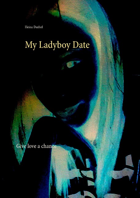 My Ladyboy Date: Give love a chance