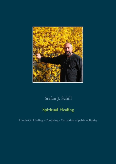 Spiritual Healing: Hands-On Healing - Conjuring - Correction of pelvic obliquity