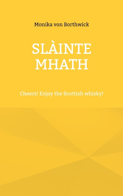 Slàinte mhath: Cheers! Enjoy the Scottish whisky!