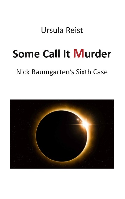 Some Call it Murder: Nick Baumgartens Sixth Case