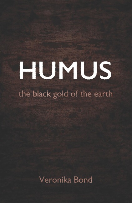 HUMUS: the black gold of the earth