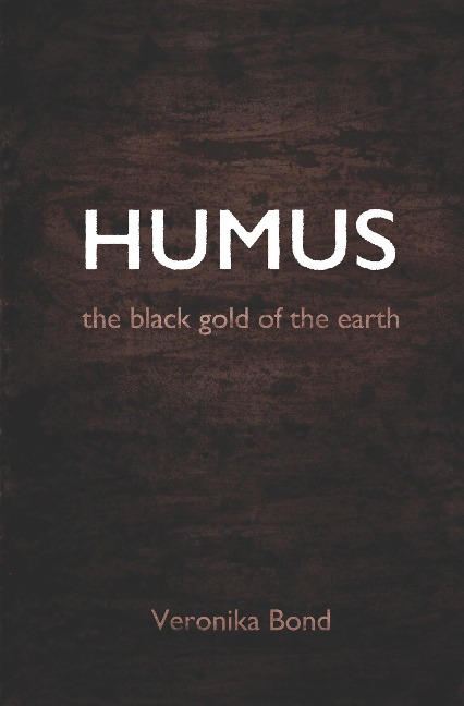 HUMUS: the black gold of the earth