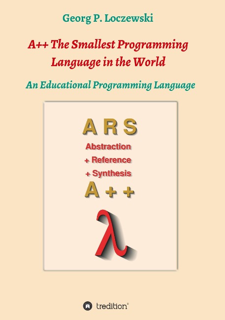 A++ The Smallest Programming Language in the World: An Educational Programming Language