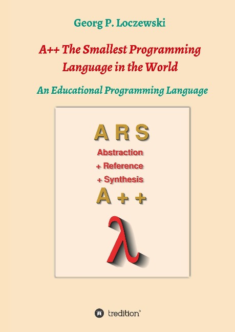 A++ The Smallest Programming Language in the World: An Educational Programming Language