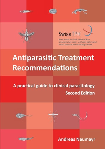 Antiparasitic Treatment Recommendations A Practical Guide to Clinical Parasitology