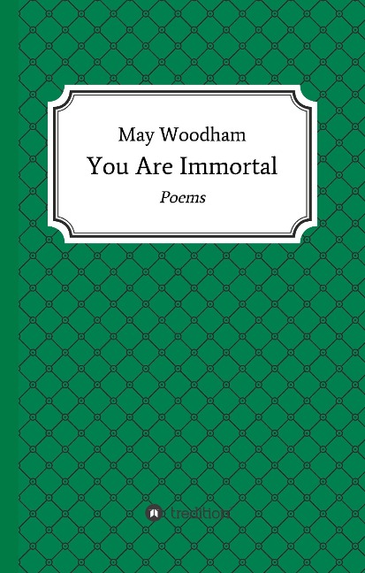 You Are Immortal: Poems