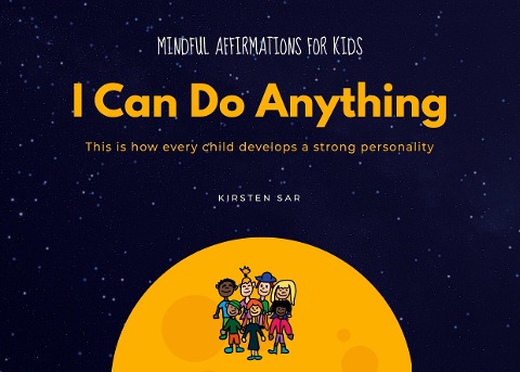 I Can Do Anything: Mindful Affirmations for Kids