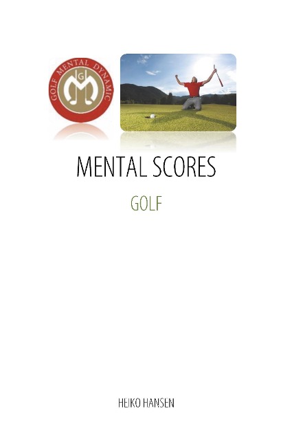 Golf Mental Scores: Mental Dynamic, Performance and Feedback