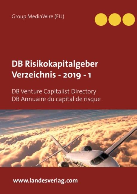 DB Risikokapitalgeber Verzeichnis  - 2019  - 1: DB Venture Capitalist Directory DB  Annuaire du capital de risque