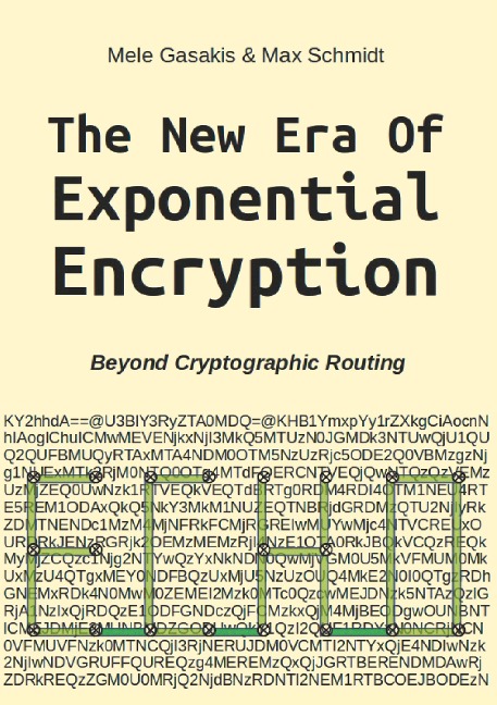 The New Era Of Exponential Encryption: - Beyond Cryptographic Routing with the Echo Protocol [Paperback]