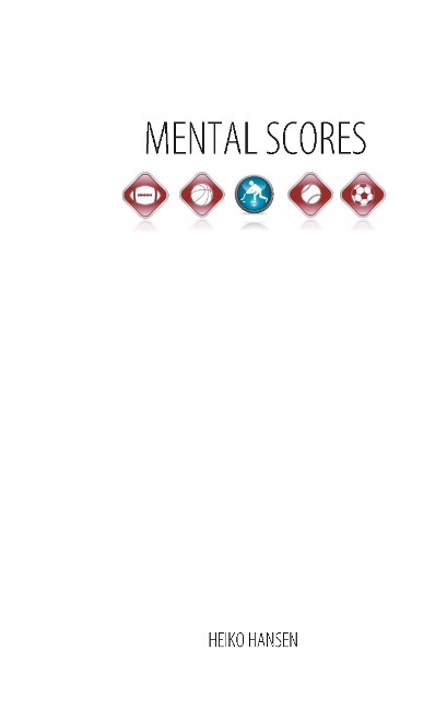 Mental Scores: Mental Dynamic, Performance and Feedback