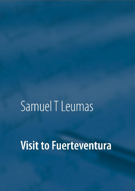 Visit to Fuerteventura: Pics and Poems