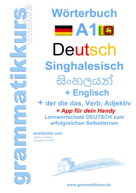 Wörterbuch Deutsch - Singhalesisch - Englisch A1: Lernwortschatz A1 Lernwortschatz + Grammatik + App für Handy  für  TeilnehmerInnen aus Sri Lanka