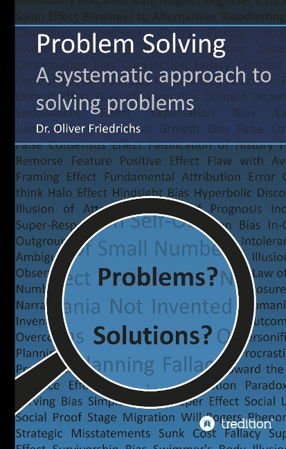 Problem Solving: A systematic approach to solving problems