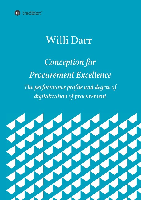 Conception for Procurement Excellence: The performance profile and degree of digitalization of procurement