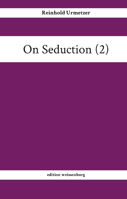 On Seduction (2)