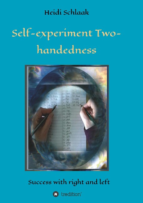 Self-Experiment Two-handedness: Success with right and left