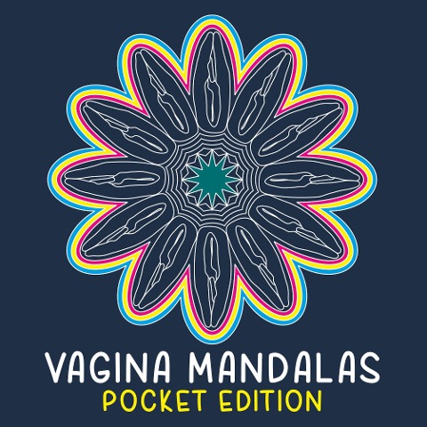 Vagina Mandalas - Pocket Edition: A coloring book