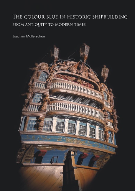 The colour blue in historic shipbuilding: from antiquity to modern times