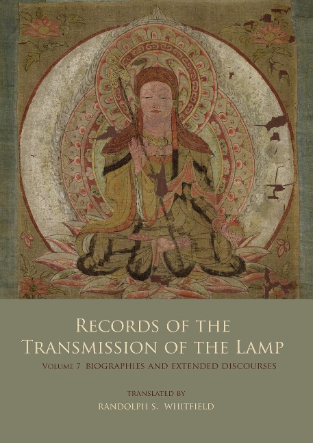 Records of the Transmission of the Lamp: Volume 7 (Books 27-28) Biographies and Extended Discourses