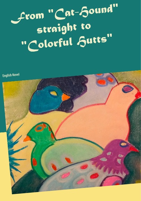 From Cat-Hound straight to Colorful Hutts: English Novel