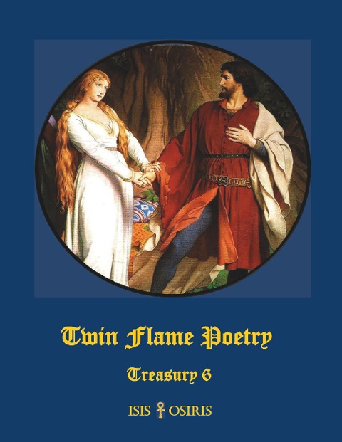 Twin Flame Poetry: Treasury 6