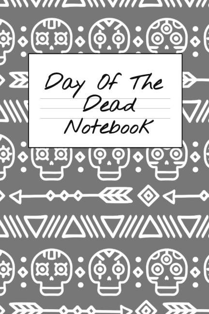 Day Of The Dead Notebook: NA AA 12 Steps of Recovery Workbook - Daily Meditations for Recovering Addicts