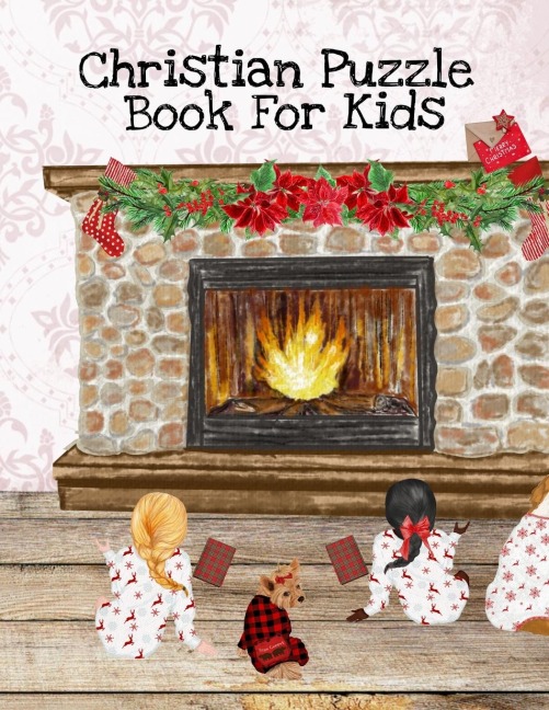 Christian Puzzle Book For Kids: Bible Puzzle Book For Kids Ages 4-8 - Positive, Kind, Friendly, Spiritual & Inspirational Words, Scripts & Verses From The Bible To Celebrate The Holidays With Happiness & Good Family Values