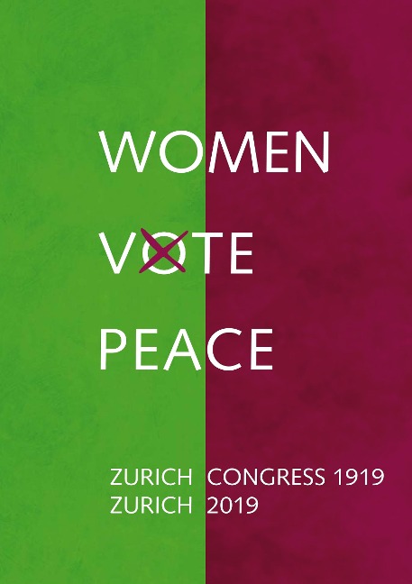 Women Vote Peace: Zurich Peace Congress 1919 - 2019