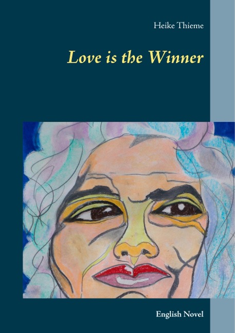 Love is the Winner: English Novel