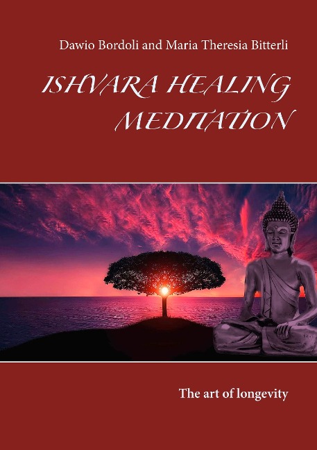 Ishvara Healing Meditation: The art of longevity