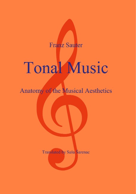 Tonal Music: Anatomy of the Musical Aesthetics
