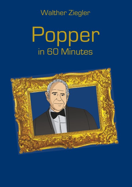 Popper in 60 Minutes: Great Thinkers in 60 Minutes