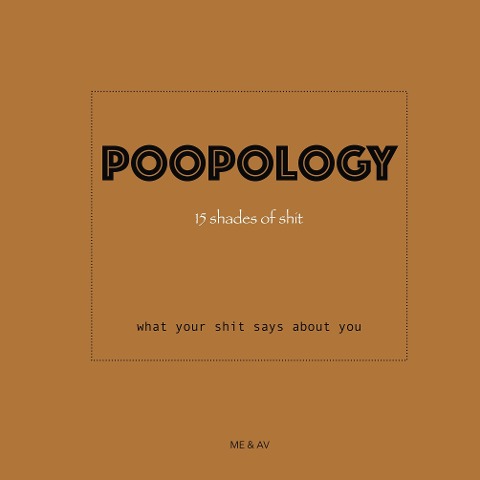 Poopology: What your shit says about you