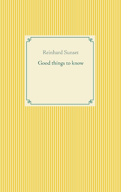 Good things to know
