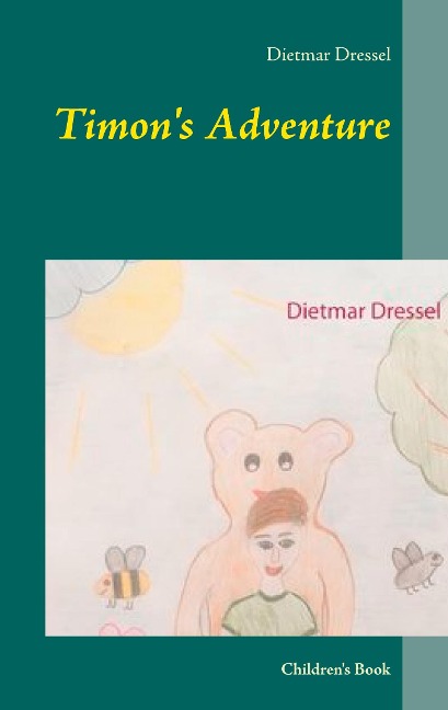 Timons Adventure: Childrens Book
