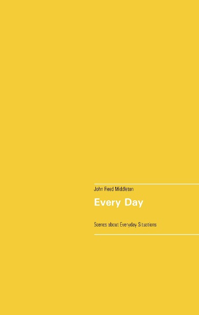 Every Day: A Collection of Scenes about Everyday Situations