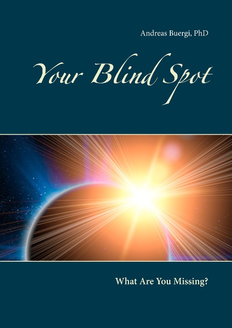 Your Blind Spot: What Are You Missing?