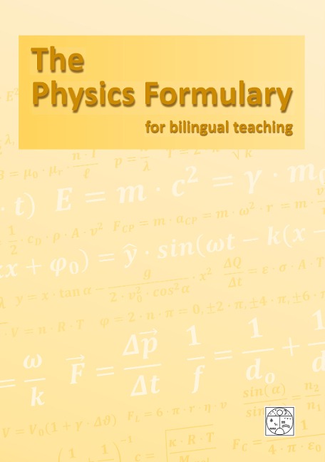 The Physics Formulary: for bilingual teaching