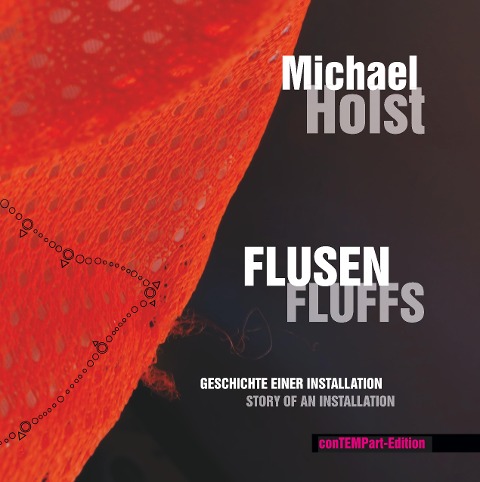 Flusen | Fluffs: Geschichte einer Installation | Story of an installation