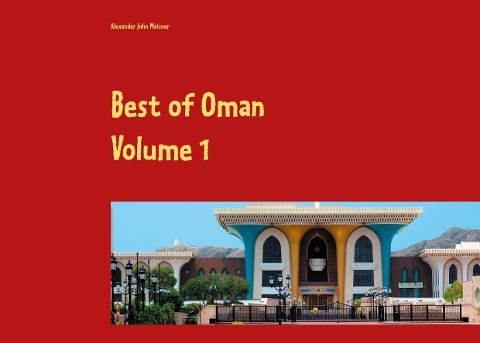 Best of Oman: A pictorial journey